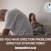Do You Have Erection Problems (Erectile Dysfunction)?